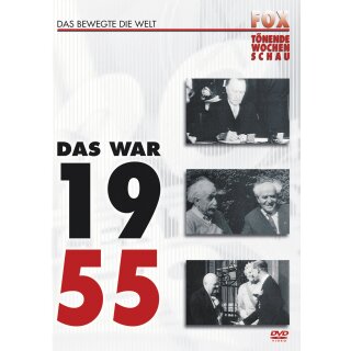 Fox t&ouml;nende Wochenschau - Das war 1955