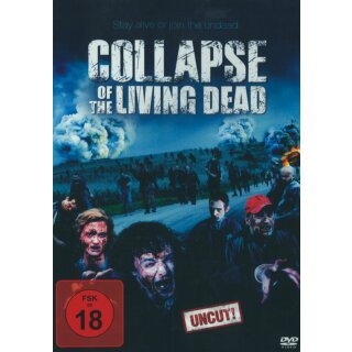 Collapse of the Living Dead - Uncut