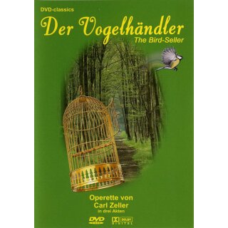 Carl Zeller - Der Vogelh&auml;ndler