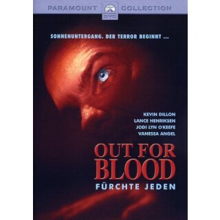 Out for Blood - F&uuml;rchte jeden