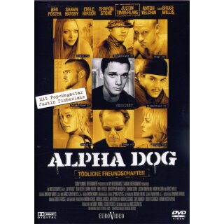 Alpha Dog - T&ouml;dliche Freundschaften