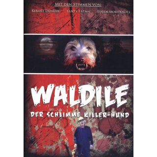 Waldile - Der schlimme Killer-Hund